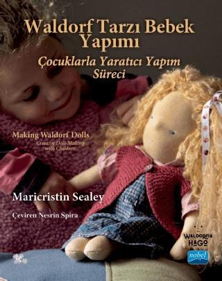 Waldorf Tarzı Bebek Yapımı: Çocuklarla Yaratıcı Yapım Süreci