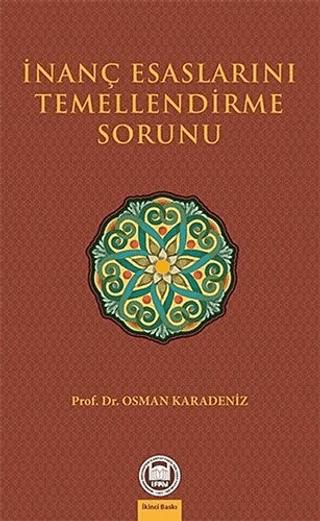 İnanç Esaslarını Temellendirme Sorunu