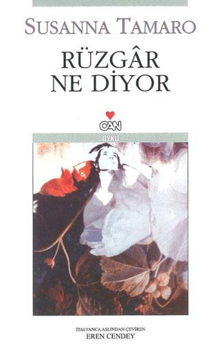 Rüzgar Ne Diyor - Susanna Tamaro - Can Yayınları - Resim 1