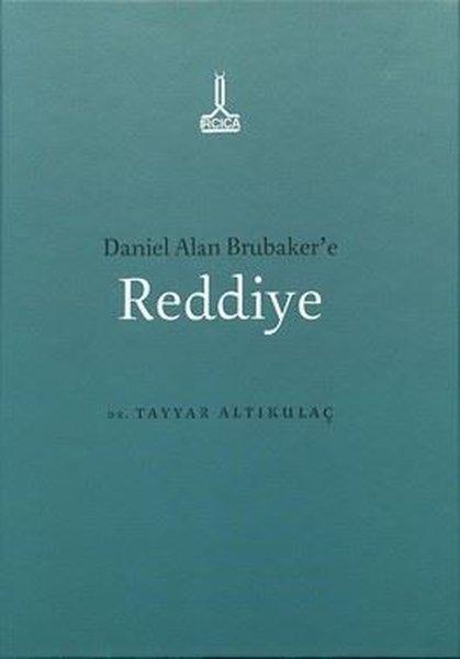 Daniel Alan Brubaker'e Reddiye | IRCICA Yayınları (Ciltli) - Resim 1