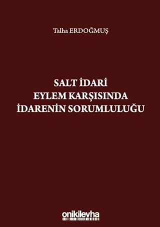 Salt İdari Eylem Karşısında İdarenin Sorumluluğu | On İki Levha Yayınları (Ciltsiz) - Resim 1