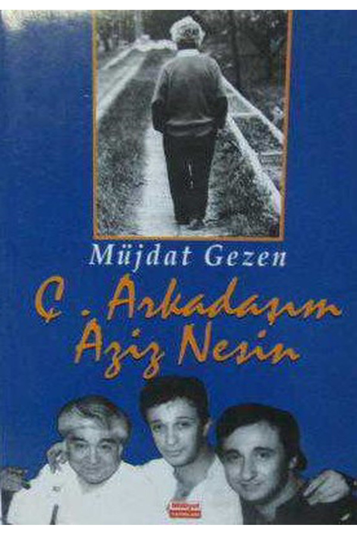 Ç. Arkadaşım Aziz Nesin - Müjdat Gezen kitap kapağı