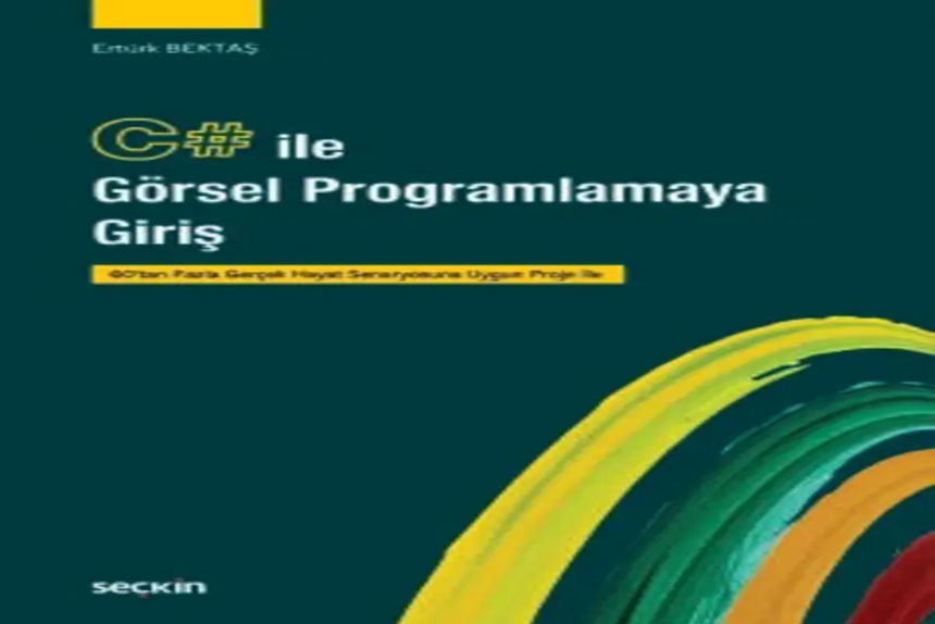 C# ile Görsel Programlamaya Giriş Ertürk Bektaş kitap kapağı