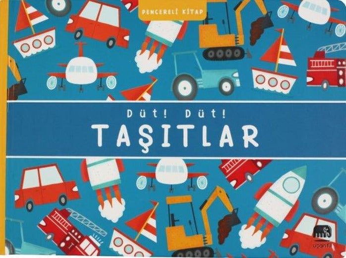 Düt! Düt! Taşıtlar - Pencereli Kitap | Uçan Fil (Ciltli)