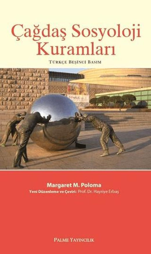 Çağdaş Sosyoloji Kuramları | Palme Yayıncılık (Ciltsiz)