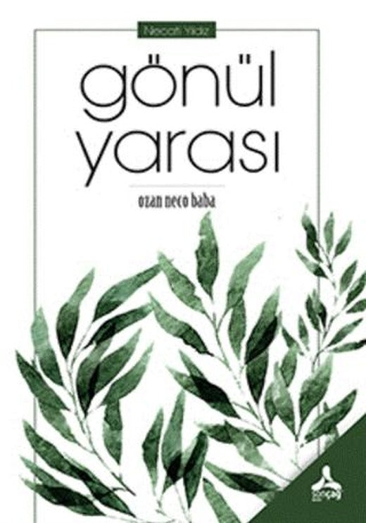 Gönül Yarası | Sonçağ Yayınları (Ciltsiz)