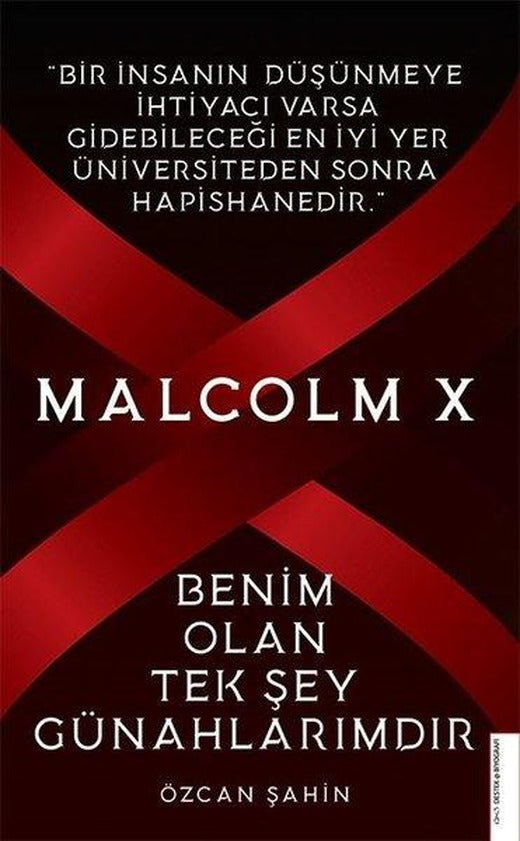 Malcolm X - Benim Olan Tek Şey Günahlarımdır | Destek Yayınları (e-Kitap)