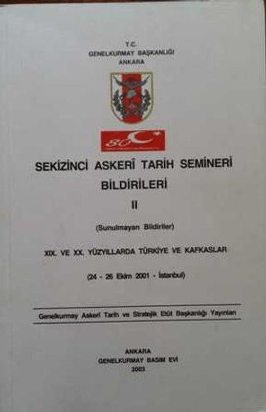 Sekizinci Askeri Tarih Semineri Bildirileri 2 | Genelkurmay Basımevi (Ciltsiz)