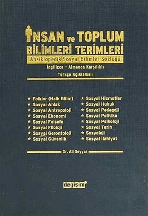 İnsan ve Toplum Bilimleri Terimleri Ansiklopedik Sosyal Bilimler Sözlüğü/ İngilizce-Almanca Karşılıklı/ Türkçe Açıklamalı | Değişim Yayınları (Ciltli)
