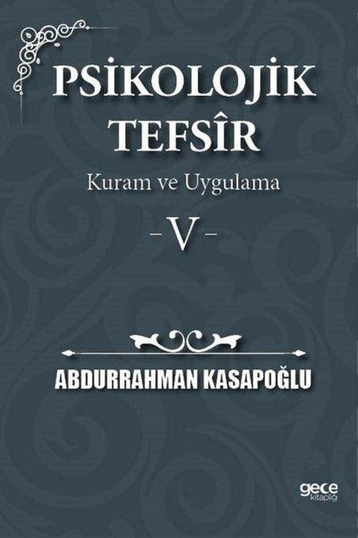 Psikolojik Tefsir Kuram ve Uygulama 5 | Gece Kitaplığı (İnce Kapak)