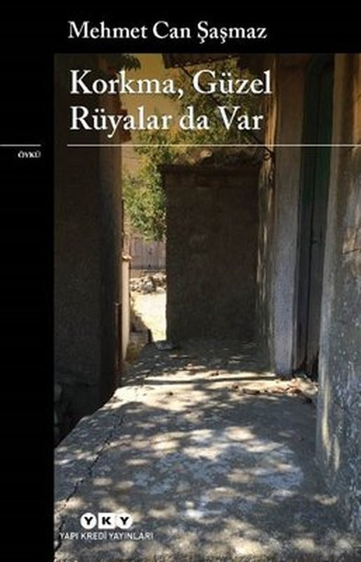 Korkma Güzel Rüyalar Da Var | Yapı Kredi Yayınları