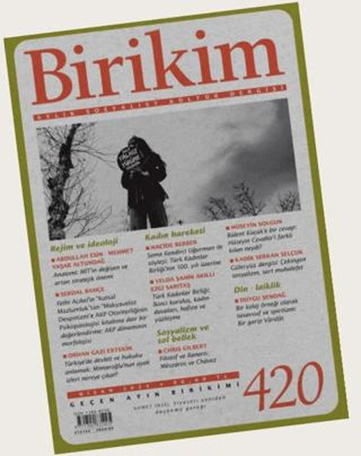 Birikim Aylık Sosyalist Kültür Dergisi Sayı: 420 Nisan 2024 | Birikim Yayınları (Ciltsiz)