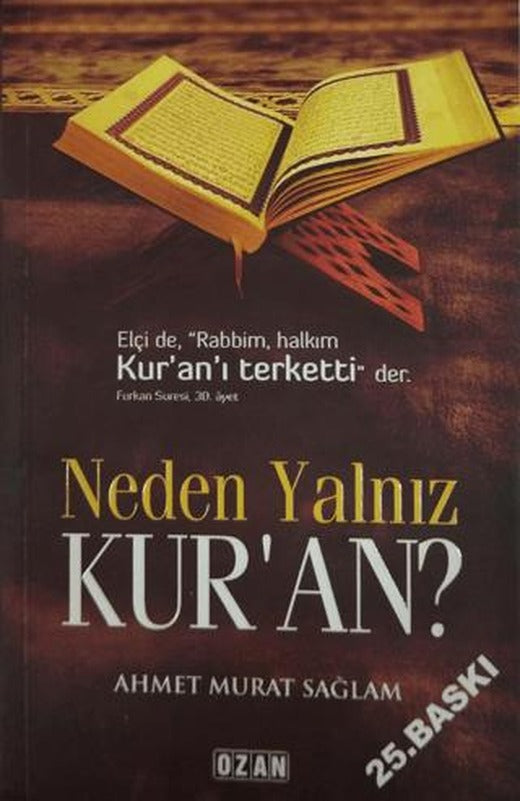 Neden Yalnız Kur'an?