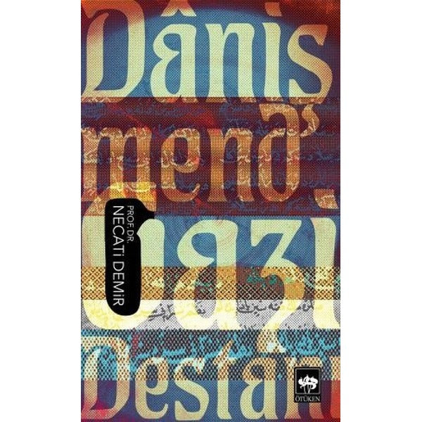 Danişmend Gazi Destanı | Ötüken Neşriyat Yayınları