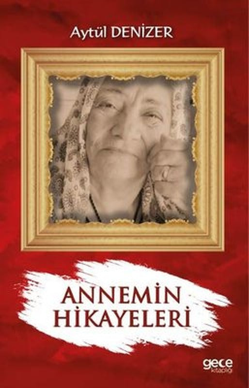 Annemin Hikayeleri | Gece Kitaplığı (İnce Kapak)