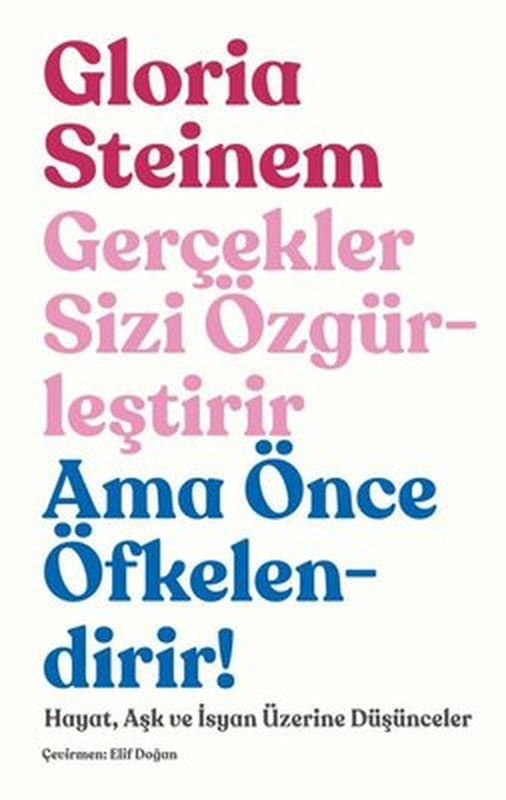 Gerçekler Sizi Özgürleştirir Ama Önce Öfkelendirir! Hayat Aşk ve İnsan Üzerine Düşünceler | Düşbaz (İnce Kapak)