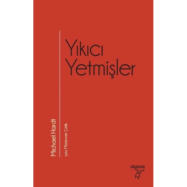 Yıkıcı Yetmişler | Otonom Yayıncılık (Ciltsiz)