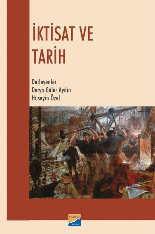 İktisat ve Tarih | Siyasal Kitabevi (İnce Kapak)