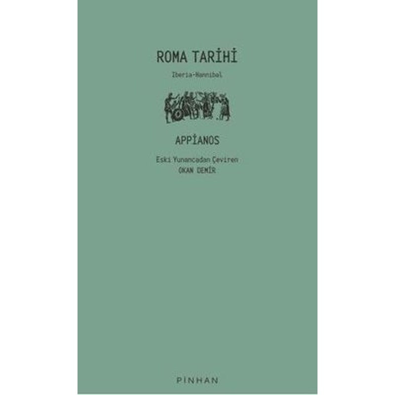 Roma Tarihi: Iberia - Hannibal | Pinhan Yayıncılık