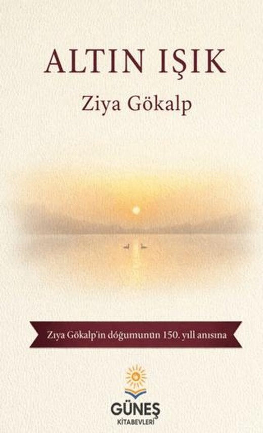 Altın Işık | Güneş Kitabevleri Yayınları (Ciltsiz)