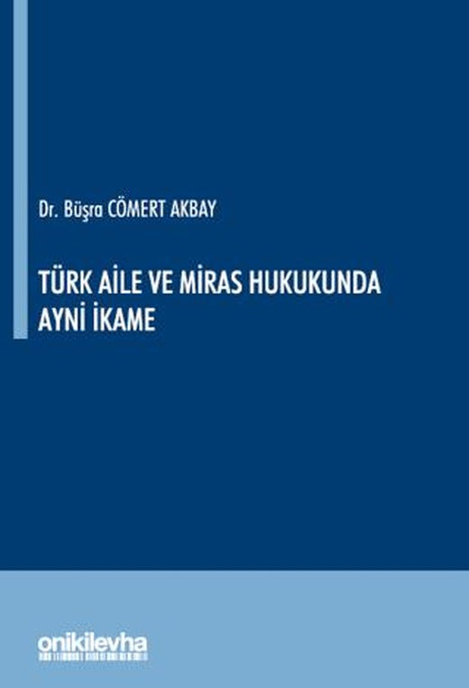 Türk Aile ve Miras Hukukunda Ayni İkame | On İki Levha Yayınları (Ciltli)