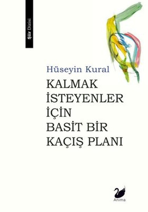 Kalmak İsteyenler İçin Basit Bir Kaçış Planı | Anima