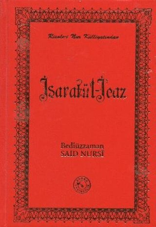 İşaratü’l - İcaz (Orta Boy)