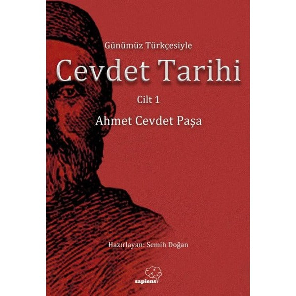 Günümüz Türkçesiyle Cevdet Tarihi - Cilt 1 | Sapiens