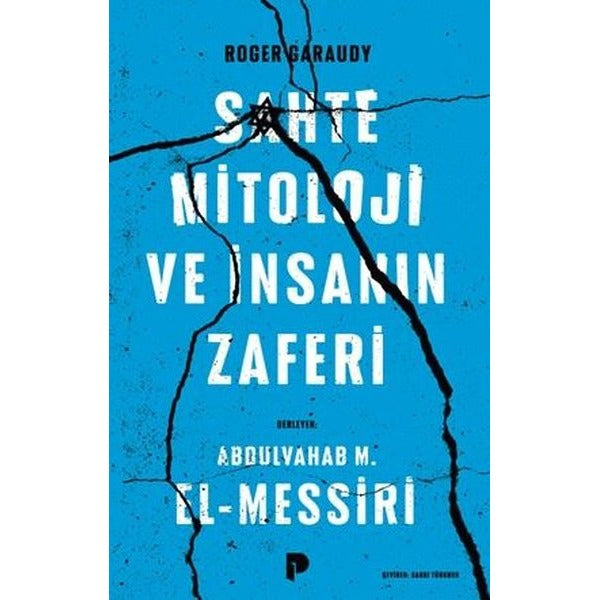 Sahte Mitoloji ve İnsanın Zaferi