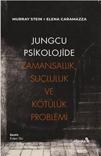 Jungcu Psikolojide Zamansallık, Suçluluk ve Kötülük Problemi | alBaraka Yayınları (İnce Kapak) - Resim 1