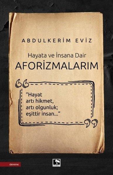 Hayata ve İnsana Dair - Aforizmalarım | Çınaraltı Yayınları (İnce Kapak) - Resim 1