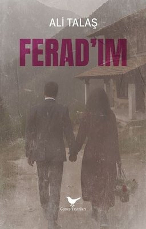 Ferad'ım | Günce Yayınları (İnce Kapak)