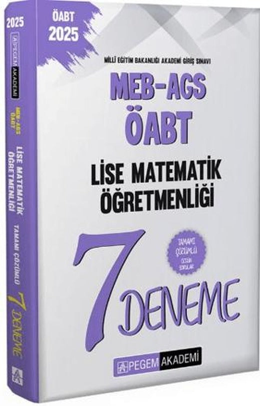 2025 MEB-AGS-ÖABT Lise Matematik Öğretmenliği Tamamı Çözümlü 7 Deneme | Pegem Akademi Yayıncılık (Ciltsiz)