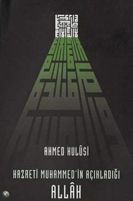 Hazreti Muhammed’in Açıkladığı Allah