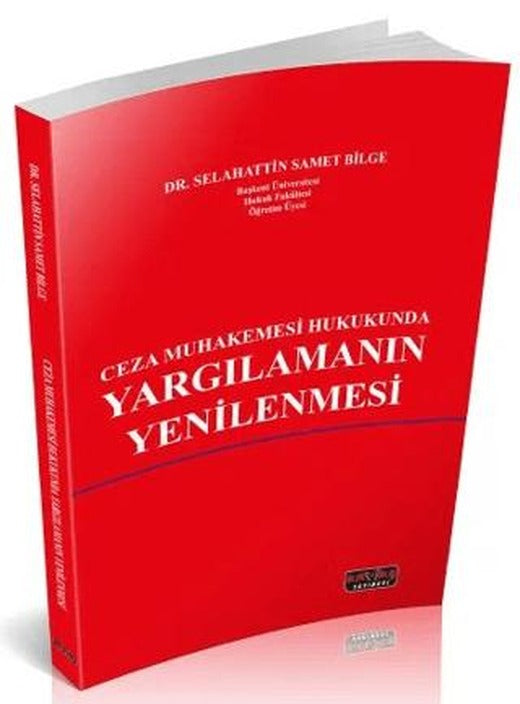 Ceza Muhakemesi Hukukunda Yargılamanın Yenilenmesi