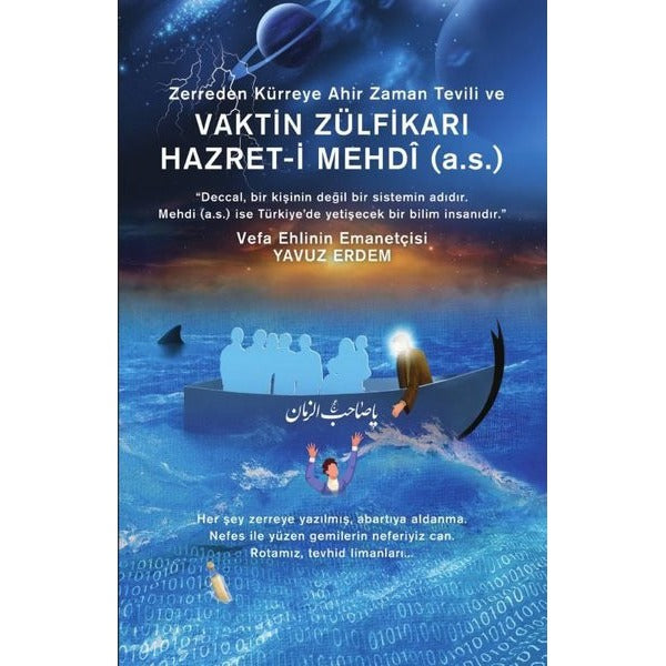 Zerreden Kürreye Ahir Zaman Tevili ve Vaktin Zülfikarı Hazret-i Mehdi (a.s) | Akıl Fikir Yayınları (İnce Kapak)