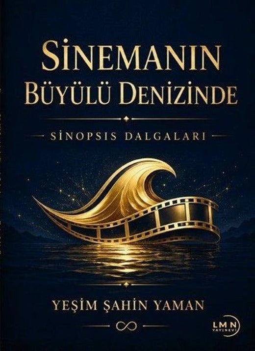 Sinemanın Büyülü Denizinde Sinopsis Dalgaları | Liman Yayınevi (İnce Kapak)