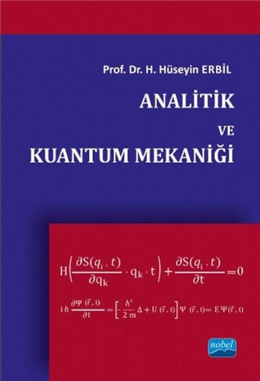 Analitik ve Kuantum Mekaniği | Nobel Akademik Yayıncılık (İnce Kapak)