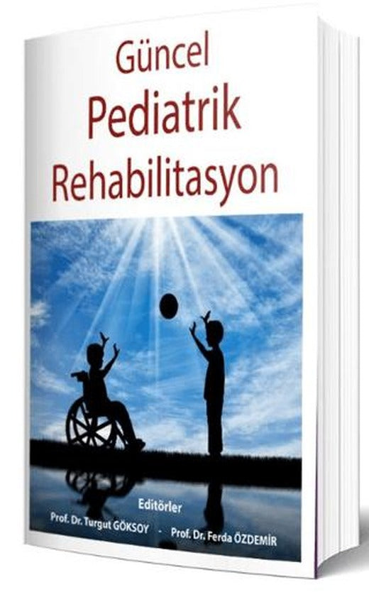 Güncel Pediatrik Rehabilitasyon
