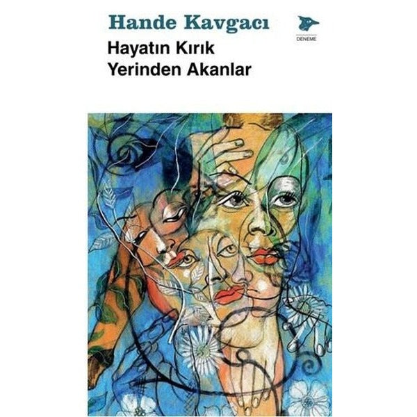 Hayatın Kırık Yerinden Akanlar
