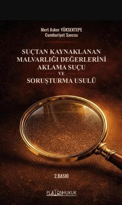 Suçtan Kaynaklanan Malvarlığı Değerlerini Aklama ve Soruşturma Usulü | Platon Hukuk (Ciltsiz)