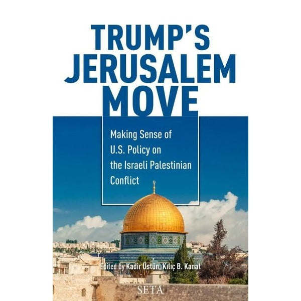 Trumps Jerusalem Move | Seta Yayınları (İnce Kapak)