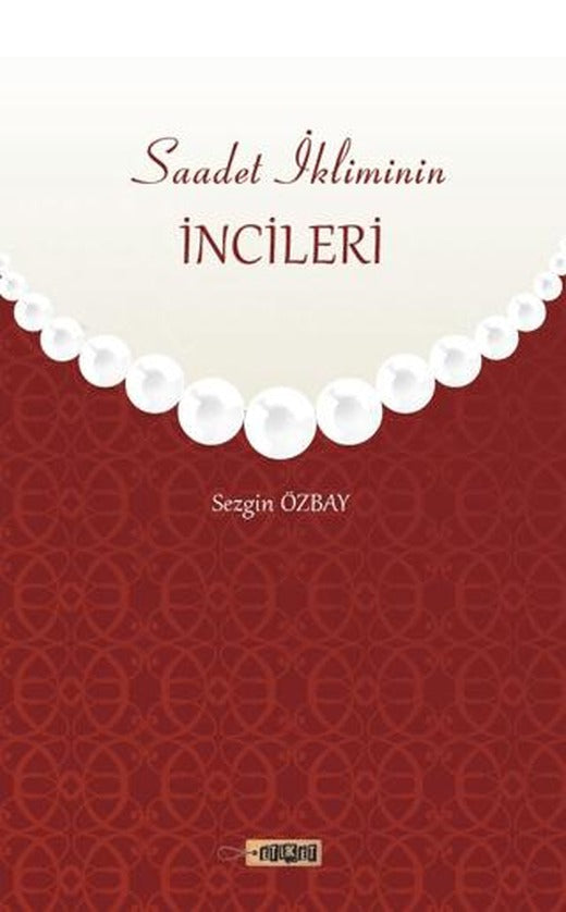 Saadet İkliminin İncileri