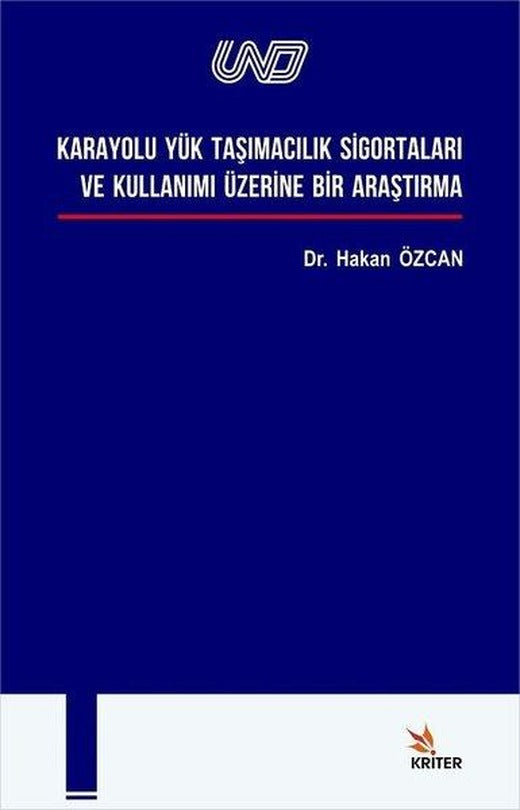 Karayolu Yük Taşımacılık Sigortaları ve Kullanımı | Kriter (İnce Kapak)