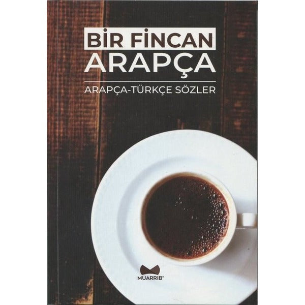 Bir Fincan Arapça | Muarrib (İnce Kapak)