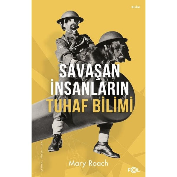 Savaşan İnsanların Tuhaf Bilimi | Fol Kitap (İnce Kapak)