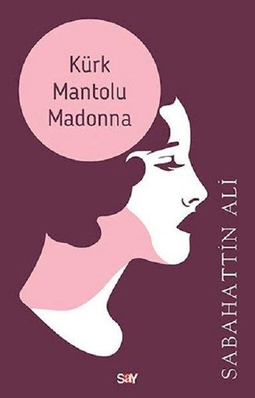 Kürk Mantolu Madonna | Say Yayınları (İnce Kapak)