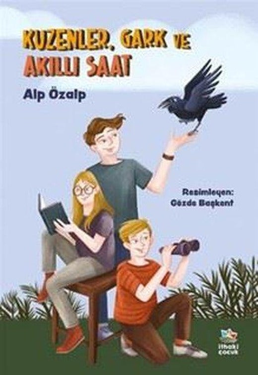 Kuzenler Gark ve Akıllı Saat | İthaki Çocuk (İnce Kapak)