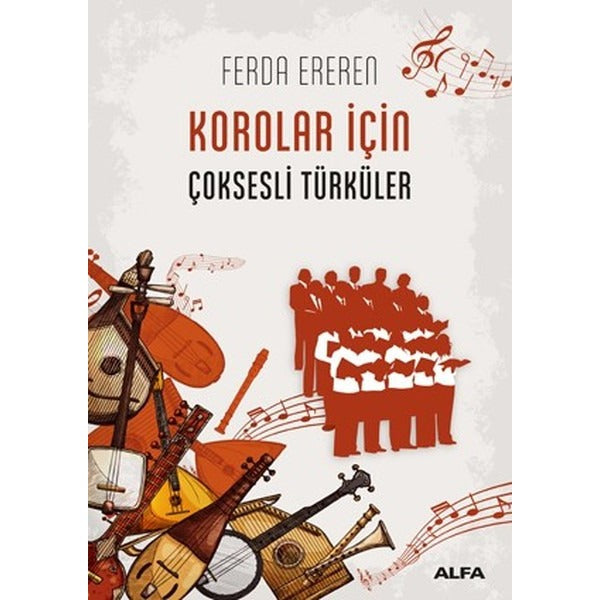 Korolar için Çok Sesli Türküler | Alfa Yayınları