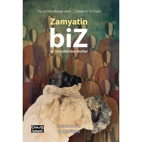Biz ve Yerüstünden Notlar | Çeviribilim (İnce Kapak)